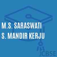 M.S. Saraswati S. Mandir Kerju Middle School Logo