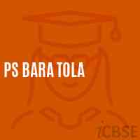Ps Bara Tola Primary School Logo
