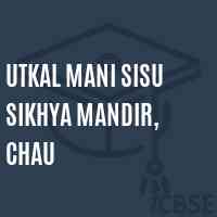 Utkal Mani Sisu Sikhya Mandir, Chau Secondary School Logo