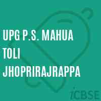 Upg P.S. Mahua Toli Jhoprirajrappa Primary School Logo