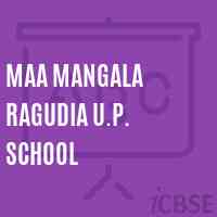 Maa Mangala Ragudia U.P. School Logo