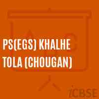 Ps(Egs) Khalhe Tola (Chougan) Primary School Logo