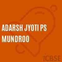 Adarsh Jyoti Ps Mundroo Primary School Logo