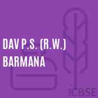 Dav P.S. (R.W.) Barmana Primary School Logo