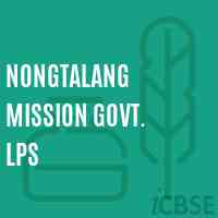 Nongtalang Mission Govt. Lps Primary School Logo