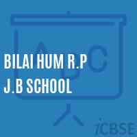 Bilai Hum R.P J.B School Logo