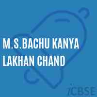 M.S.Bachu Kanya Lakhan Chand Middle School Logo