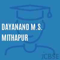 Dayanand M.S. Mithapur Middle School Logo