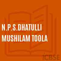 N.P.S.Dhatulli Mushilam Toola Primary School Logo
