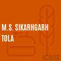 M.S. Sikarhgarh Tola Middle School Logo