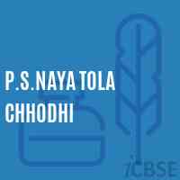 P.S.Naya Tola Chhodhi Primary School Logo