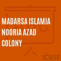 Madarsa Islamia Nooria Azad Colony Secondary School Logo