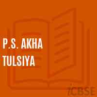 P.S. Akha Tulsiya Primary School Logo