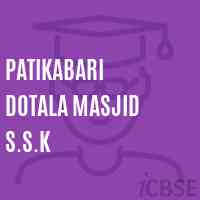 Patikabari Dotala Masjid S.S.K Primary School Logo