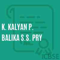K. Kalyan P. Balika S.S. Pry Primary School Logo