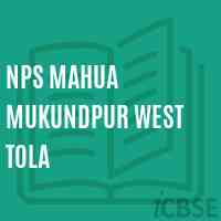 Nps Mahua Mukundpur West Tola Primary School Logo