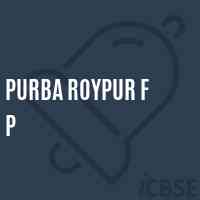 Purba Roypur F P Primary School Logo