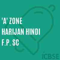 'A' Zone Harijan Hindi F.P. Sc Primary School Logo
