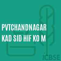 Pvtchandnagar Kad Sid Hif Ko M Middle School Logo