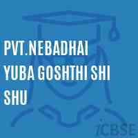 Pvt.Nebadhai Yuba Goshthi Shi Shu Primary School Logo