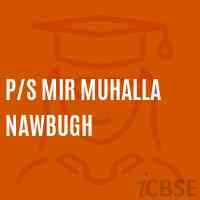 P/s Mir Muhalla Nawbugh Primary School Logo