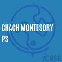 Chach Montesory Ps Primary School Logo