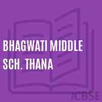 Bhagwati Middle Sch. Thana Middle School Logo