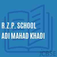 R.Z.P. School Adi Mahad Khadi Logo