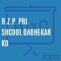 R.Z.P. Pri. Shcool Dabhekar Ko Primary School Logo
