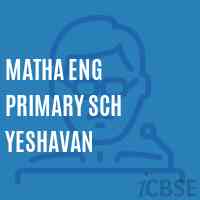 Matha Eng Primary Sch Yeshavan Secondary School Logo