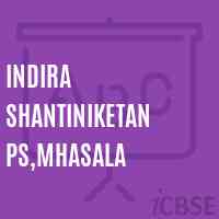 Indira Shantiniketan Ps,Mhasala Primary School Logo