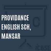 Providance English Sch, Mansar Secondary School Logo