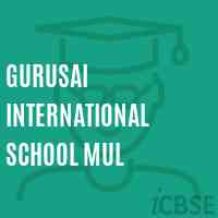 Gurusai International School Mul Logo