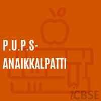 P.U.P.S- Anaikkalpatti Primary School Logo