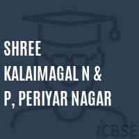 Shree Kalaimagal N & P, Periyar Nagar Primary School Logo