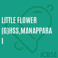 Little Flower (G)Hss,Manapparai High School Logo