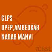 Glps Dpep,Ambedkar Nagar Manvi Middle School Logo