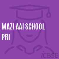 Mazi Aai School Pri Logo