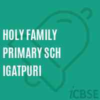 Holy Family Primary Sch Igatpuri Primary School Logo