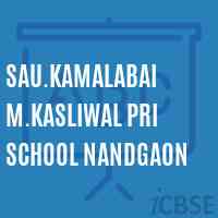 Sau.Kamalabai M.Kasliwal Pri School Nandgaon Logo