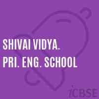 Shivai Vidya. Pri. Eng. School Logo