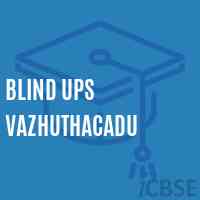 Blind Ups Vazhuthacadu Middle School Logo
