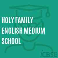 Holy Family English Medium School Logo