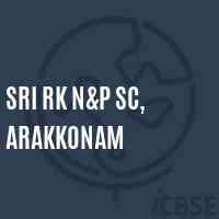 Sri Rk N&p Sc, Arakkonam Primary School Logo