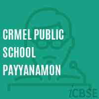 Crmel Public School Payyanamon Logo