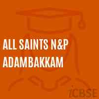 All Saints N&p Adambakkam Primary School Logo