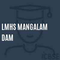 Lmhs Mangalam Dam Senior Secondary School Logo