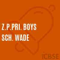 Z.P.Pri. Boys Sch. Wade Primary School Logo