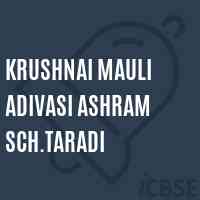 Krushnai Mauli Adivasi Ashram Sch.Taradi Middle School Logo