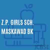 Z.P. Girls Sch. Maskawad Bk Primary School Logo